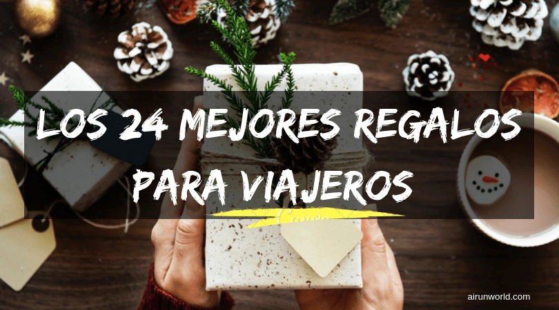 Los 10 mejores regalos originales para viajeros